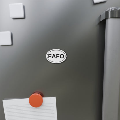 FAFO - F*** Around and Find Out Oval Magnet