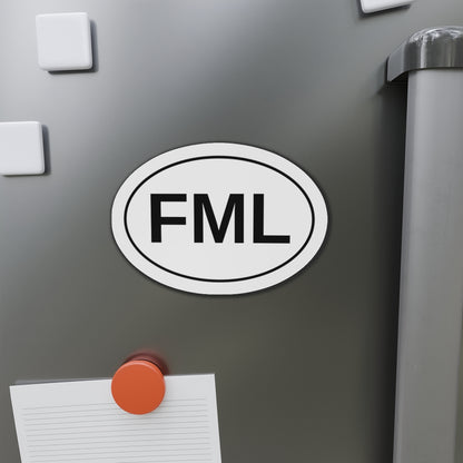 FML - F*** My Life Oval Magnet