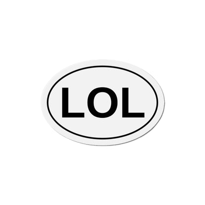 LOL - Laugh Out Loud Oval Magnet