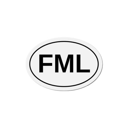 FML - F*** My Life Oval Magnet