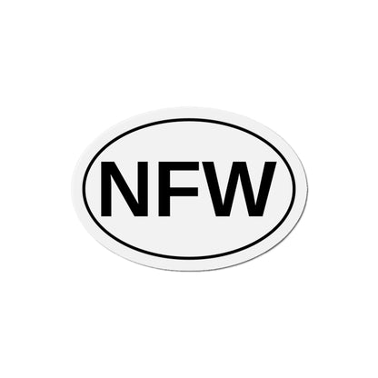 NFW - No F***ing Way Oval Magnet