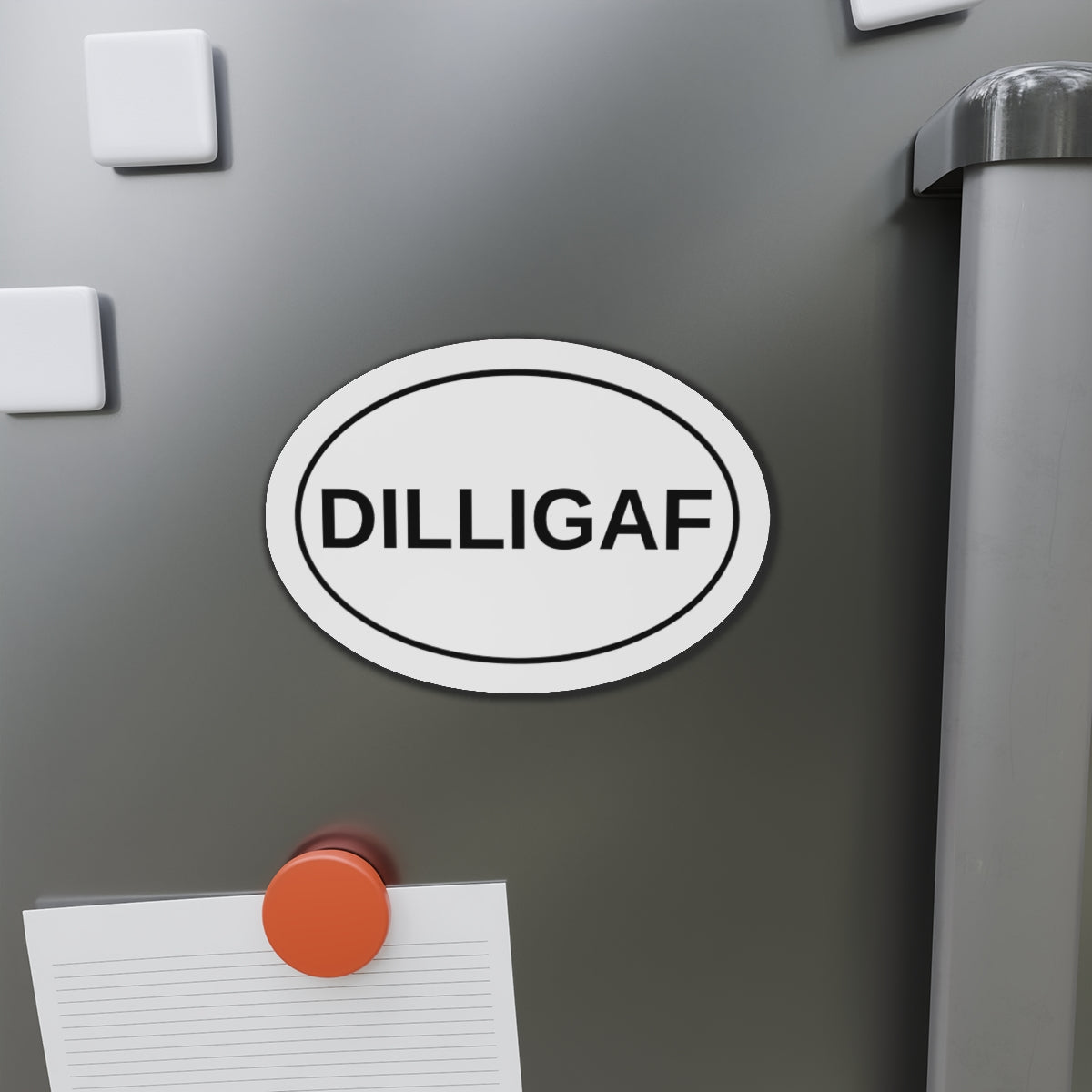DILLIGAF - Do I Look Like I Give A F*** Oval Magnet