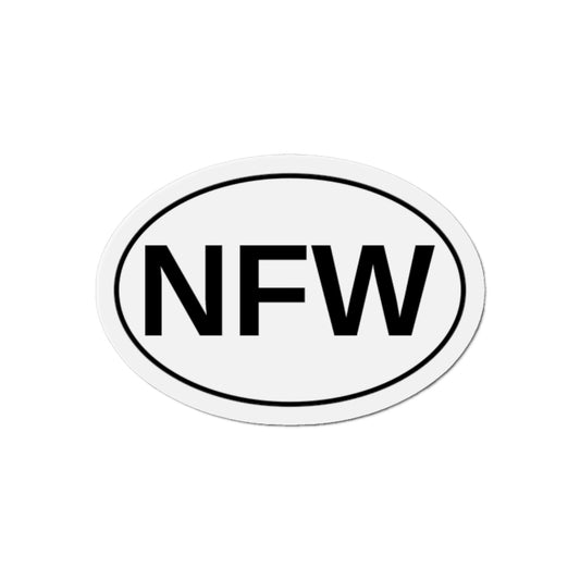 NFW - No F***ing Way Oval Magnet