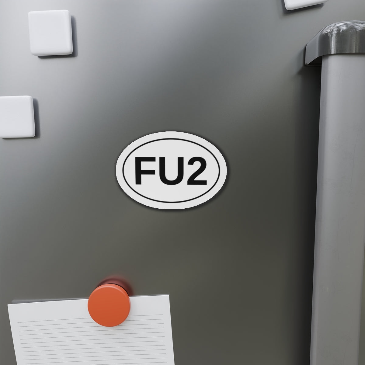 FU2 - F*** You Too Oval Magnet