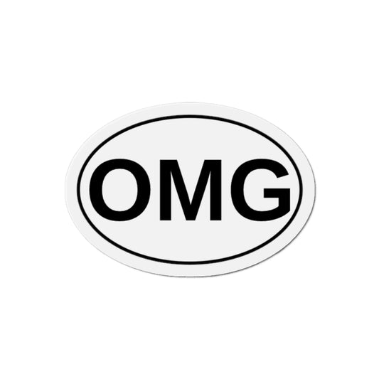 OMG - Oh My God Oval Magnet