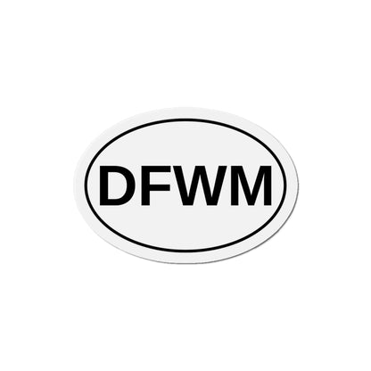 DFWM - Don't F*** With Me Oval Magnet