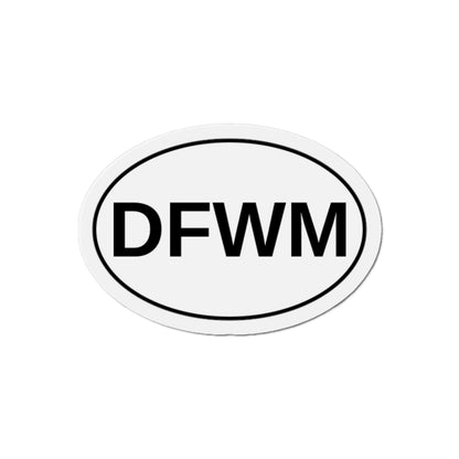 DFWM - Don't F*** With Me Oval Magnet
