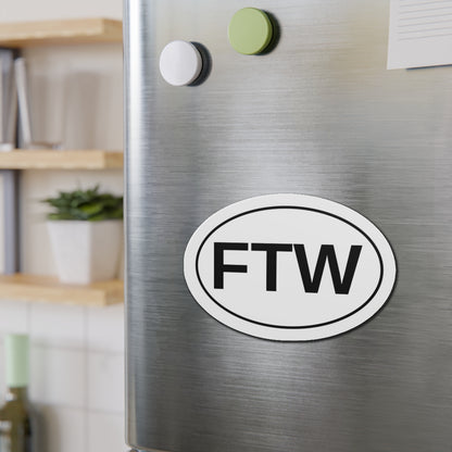 FTW - For The Win Oval Magnet