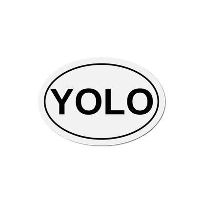 YOLO - You Only Live Once Oval Magnet