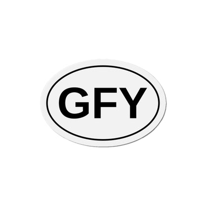 GFY - Go F*** Yourself Oval Magnet