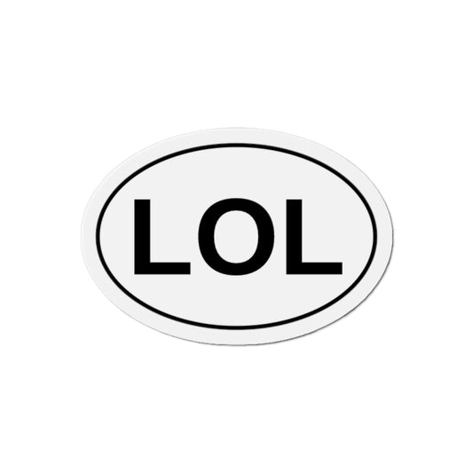 LOL - Laugh Out Loud Oval Magnet